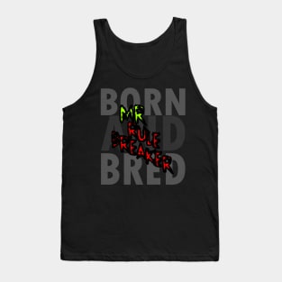 Mr Rule Breaker Tank Top